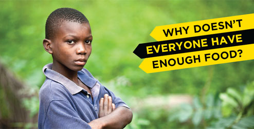 Why doesn't everyone have enough food? Why doesn't everyone have enough food?